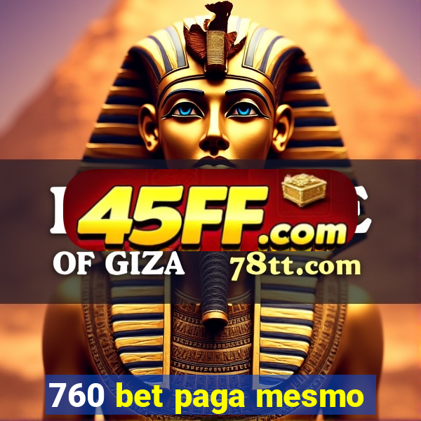 760 bet paga mesmo